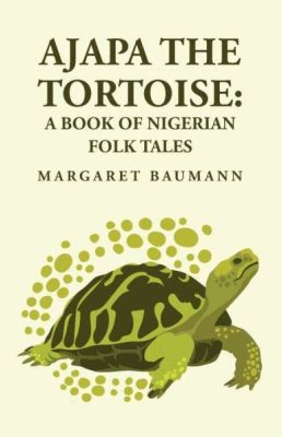  “Dance of the Tortoise” – An Ancient Nigerian Folk Tale Celebrating Resourcefulness and Humility!